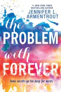 The Problem with Forever by Jennifer L. Armentrout The Problem with Forever by Jennifer L. Armentrout