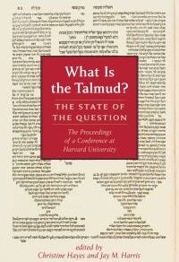 What Is the Talmud? What Is the Talmud?
