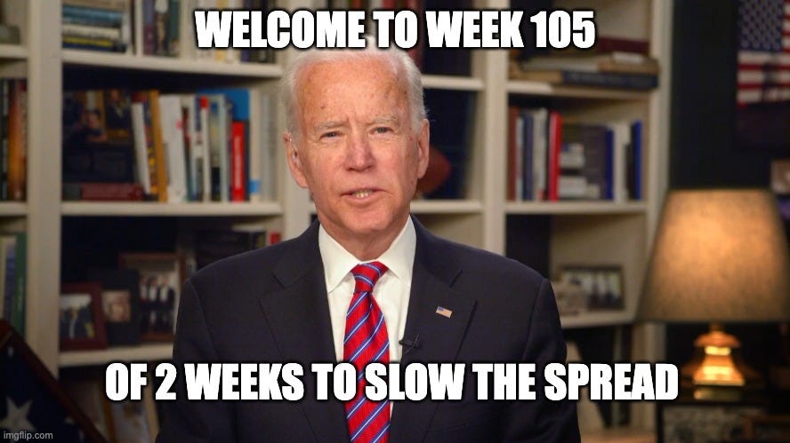 Image tagged in 2 weeks,slow the spread,corona - Imgflip