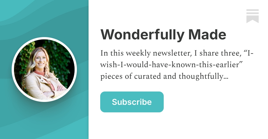 Wonderfully Made | Kaitlyn Fix | Substack
