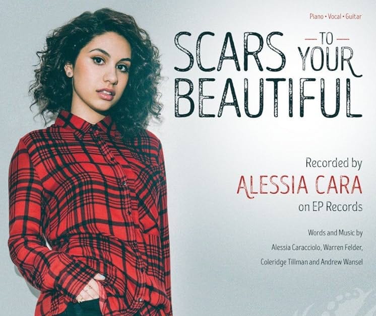 Alessia Cara - Scars To Your Beautiful - Sheet Music Single : Amazon.in:  Musical Instruments