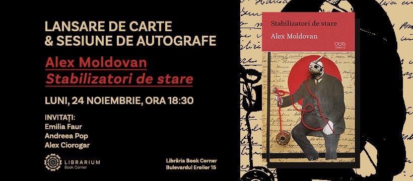 May be a doodle of ‎text that says "‎سم LANSARE DE CARTE & SESIUNE DE AUTOGRAFE Alex Moldovan Stabilizatori de stare Stabilizatori Stabilizatoridestar de stare Alex Moldovan OUG LUNI, 24 NOIEMBRIE, ORA 18:30 INVITAȚI: Emilia Faur Andreea Pop Alex Ciorogar LIBRAR UM LibrăriaBookCorner Librăria Book Corner Bulevardul Eroilor BulevardulEroilor1! Eroi 15 15 ボーク‎"‎
