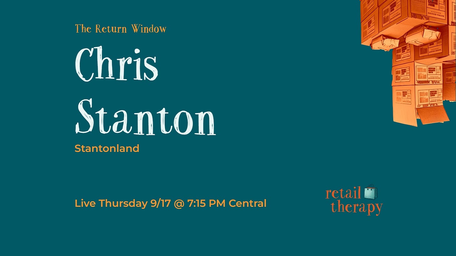 Chris Stanton joins The Return Window Sept. 17 at 7:15 PM Chris Stanton joins The Return Window Sept. 17 at 7:15 PM