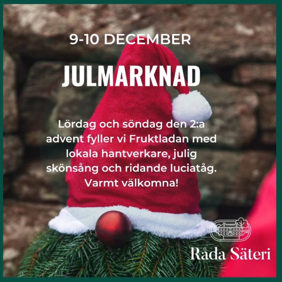 Kan vara en bild av ‎text där det står ”‎9-10 DECEMBER JULMARKNAD Lördag och söndag den 2:a advent fyller vi Fruktladan med lokala hantverkare, skönsảng och ridande luciatág. Varmt välkomna! مممنهم 0OM000 00 Rada Säteri‎”‎