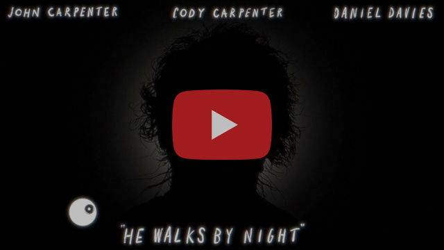John Carpenter, Cody Carpenter and Daniel Davies - He Walks By Night (Official Visualizer) John Carpenter, Cody Carpenter and Daniel Davies - He Walks By Night (Official Visualizer)