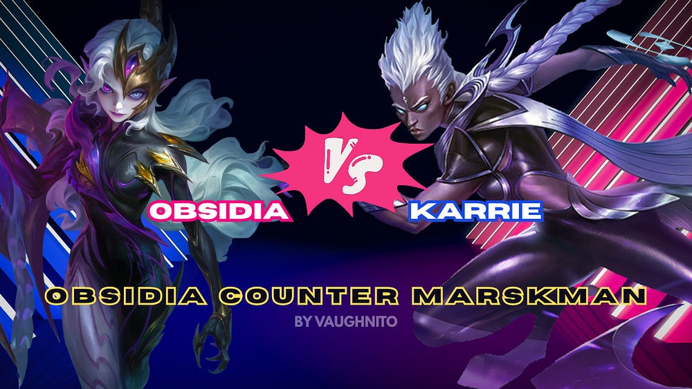 Karrie countering Obsidia in MLBB – damage output analysis, skill efficiency, and why Karrie is one of the best picks in ranked play.