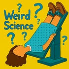 Weird Science