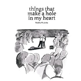 things that make a hole in my heart