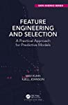 Feature Engineering and Selection by Max Kuhn Feature Engineering and Selection by Max Kuhn