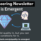 Quality is Emergent