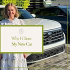 Why I Chose My New Car