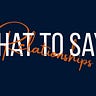 What to Say In Relationships