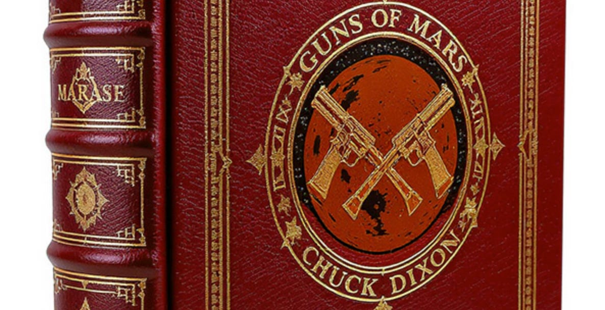 Chuck Dixon Announces Rare Leatherbound Signed First Edition Of New Novel "Guns Of Mars"