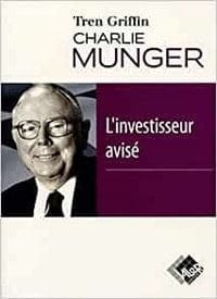 Charlie Munger, l'investisseur avisé Charlie Munger, l'investisseur avisé