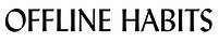 Offline Habits