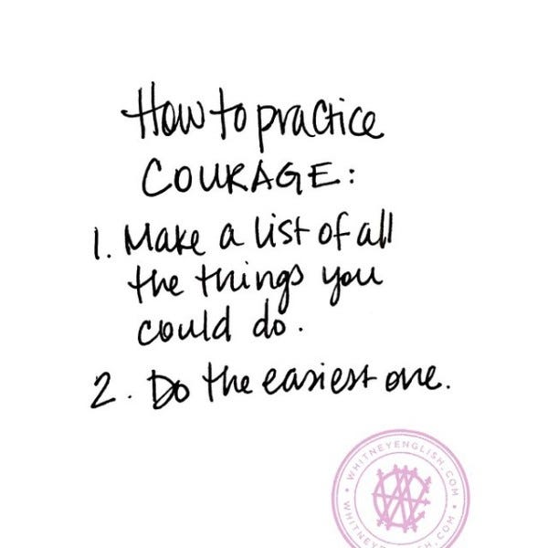 how to practice courage