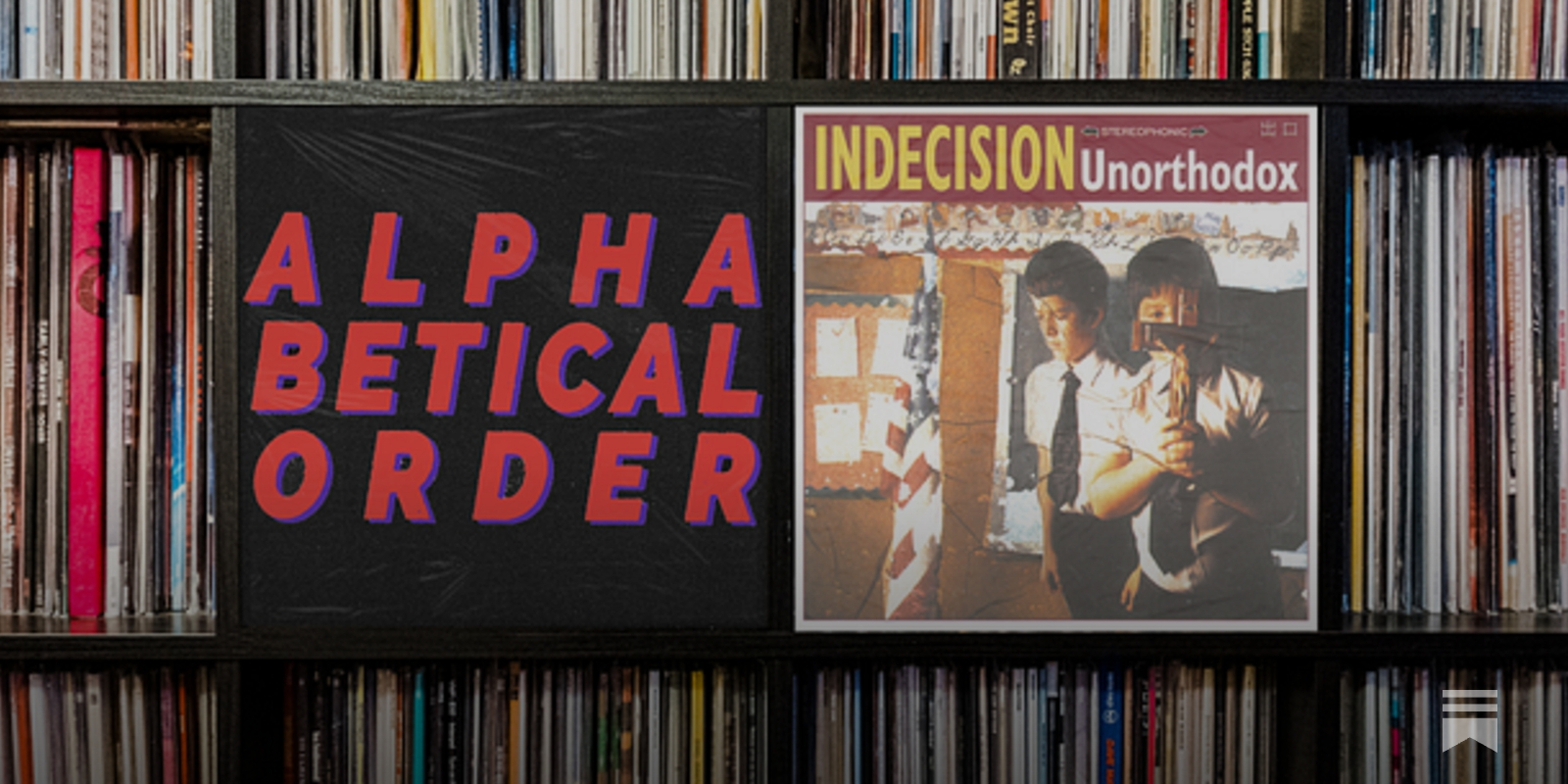 Alphabetical Order: Indecision - 
