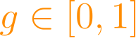 g \in [0, 1]