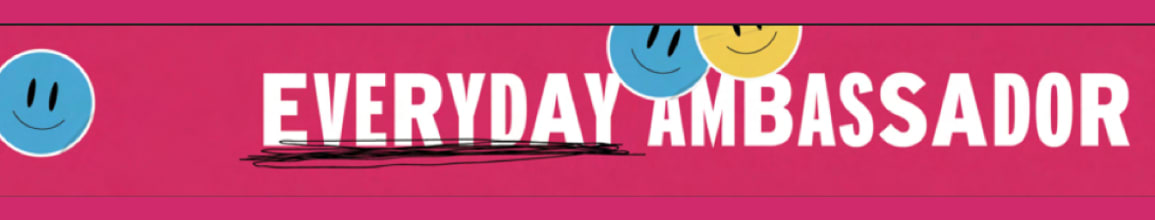 Everyday Ambassador
