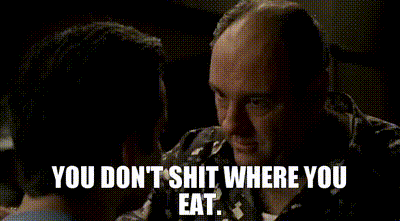 YARN | you don't shit where you eat. | The Sopranos (1999-2007) S06E07  Luxury Lounge | Video clips by quotes | 58f9c30c | 紗