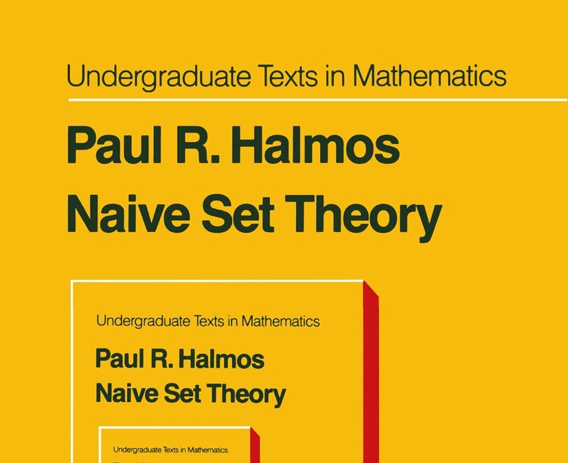 Paul Halmos - Naive Set Theory - by Manuel del Rio