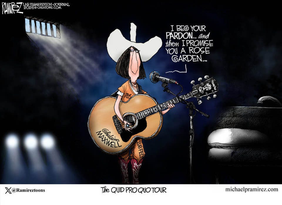 May be a doodle of guitar and text that says 'ASVEGBREVIEN-JOURNAL RNAL EGAS REVLEN- 2026@CREATORS.COM CON I BEG BEGYOUR YOUR PARDON... and then I PROMISE YOUAROSE YOU A ROSE GARDEN... HINHA ቡ MAXWEL MANNGS Ghishine LUBFED X@Ramireztoons The QUIDPROQUOTOUR QUID PRO michaelpramirez.com' May be a doodle of guitar and text that says 'ASVEGBREVIEN-JOURNAL RNAL EGAS REVLEN- 2026@CREATORS.COM CON I BEG BEGYOUR YOUR PARDON... and then I PROMISE YOUAROSE YOU A ROSE GARDEN... HINHA ቡ MAXWEL MANNGS Ghishine LUBFED X@Ramireztoons The QUIDPROQUOTOUR QUID PRO michaelpramirez.com'