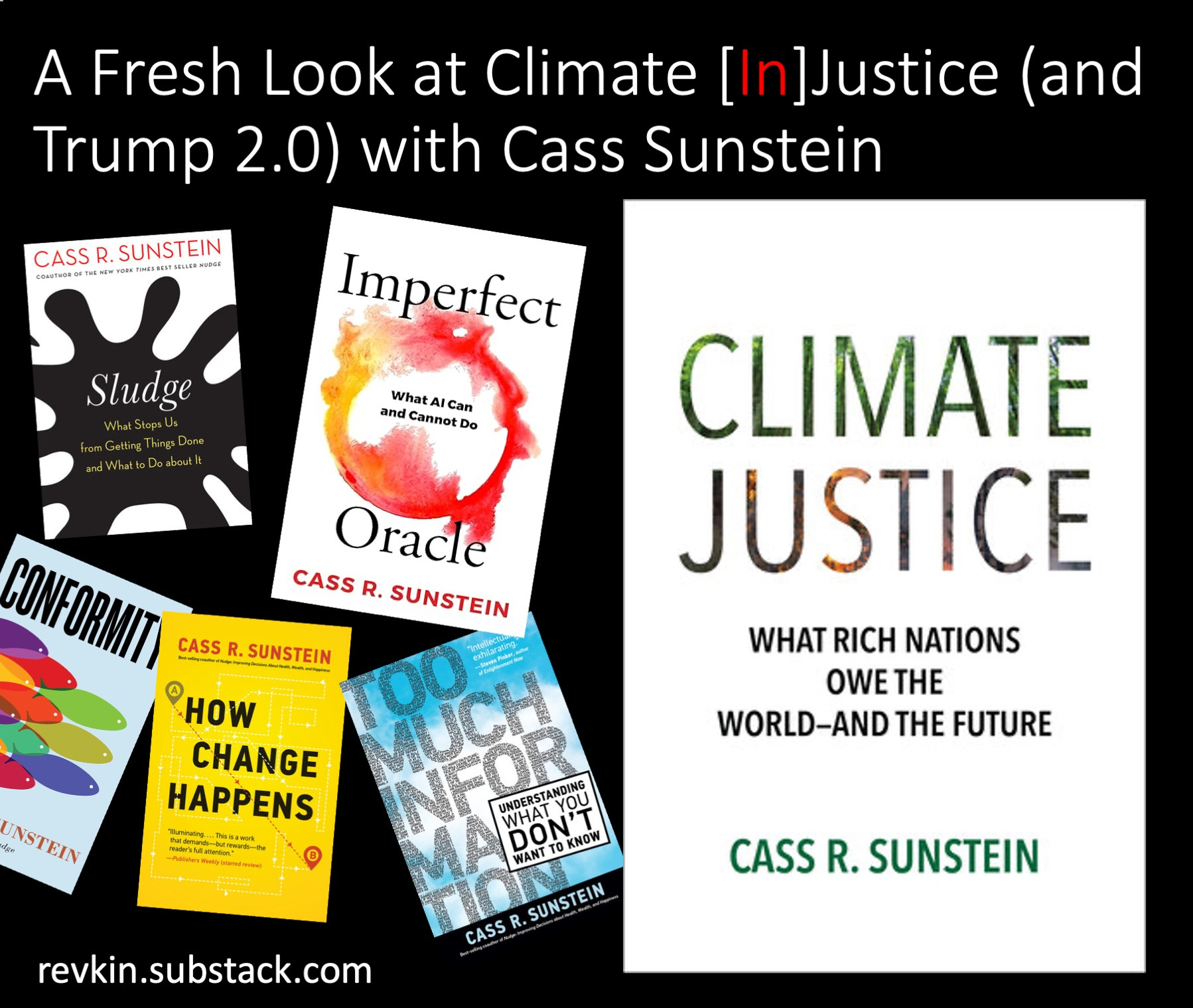 A Fresh Look at Climate [In]Justice (and Trump 2.0) with Cass Sunstein
