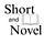 Short and Novel