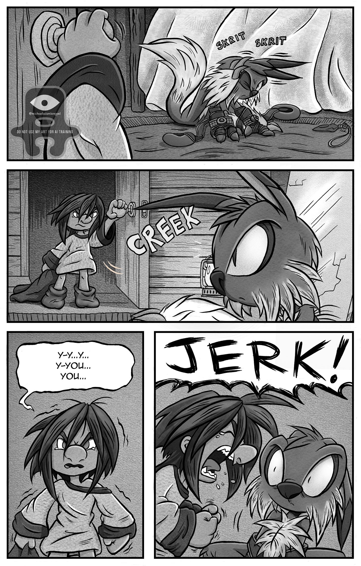 Kali storms into her room and confronts the furry spirit. Her trembling anger boils over as she finally yells at him: “JERK!” Kali storms into her room and confronts the furry spirit. Her trembling anger boils over as she finally yells at him: “JERK!”