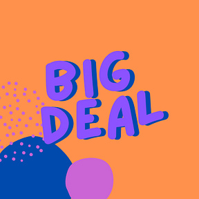 Big Deal