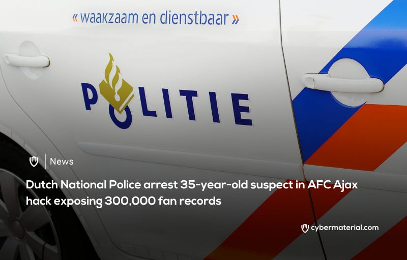 Dutch Police Arrest Suspect in Ajax Hacking Case