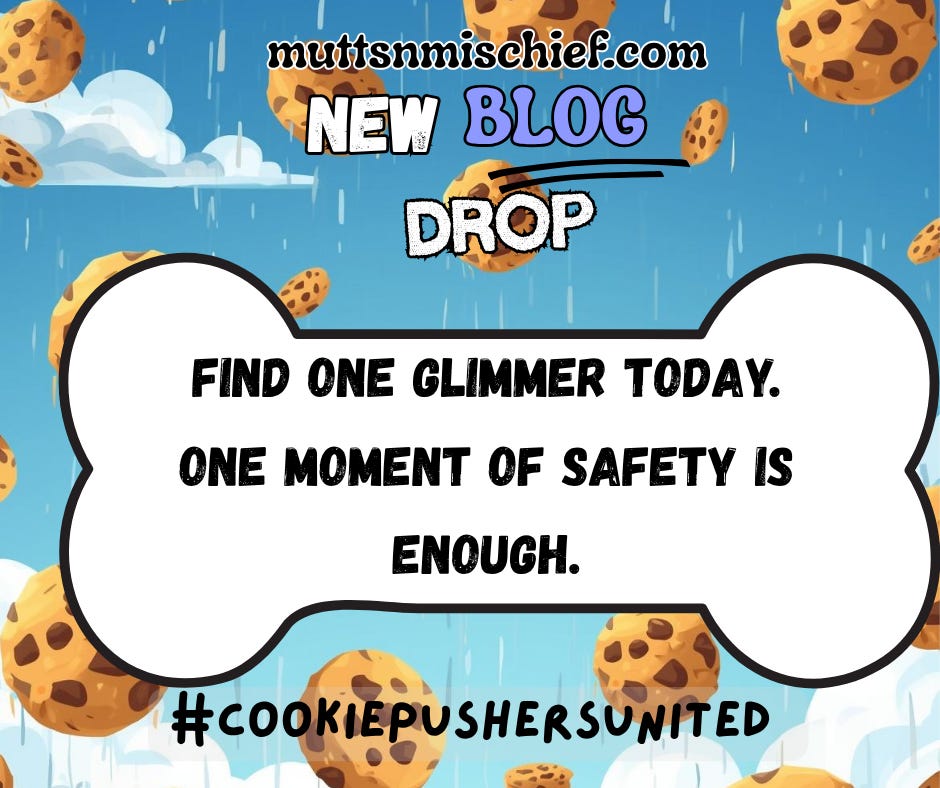 Blue ad with raining cookies and text: muttsnmischief.com NEW BLOG DROP; Find one glimmer today; #COOKIEPUSHERSUNITED. Blue ad with raining cookies and text: muttsnmischief.com NEW BLOG DROP; Find one glimmer today; #COOKIEPUSHERSUNITED.