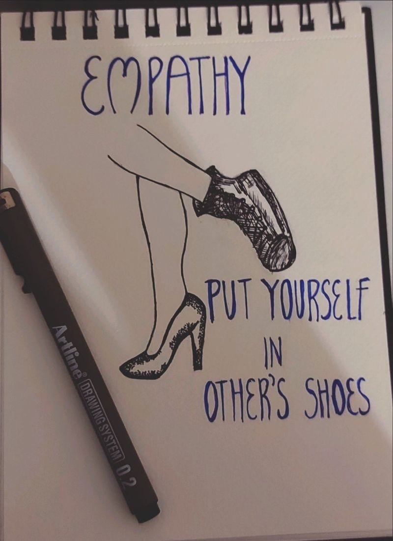 Empathy put yourself in others shoes. Empathy, as described in the… | Deepali Naidu Empathy put yourself in others shoes. Empathy, as described in the… | Deepali Naidu