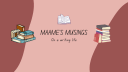 Maame’s Musings