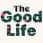 The Good Life