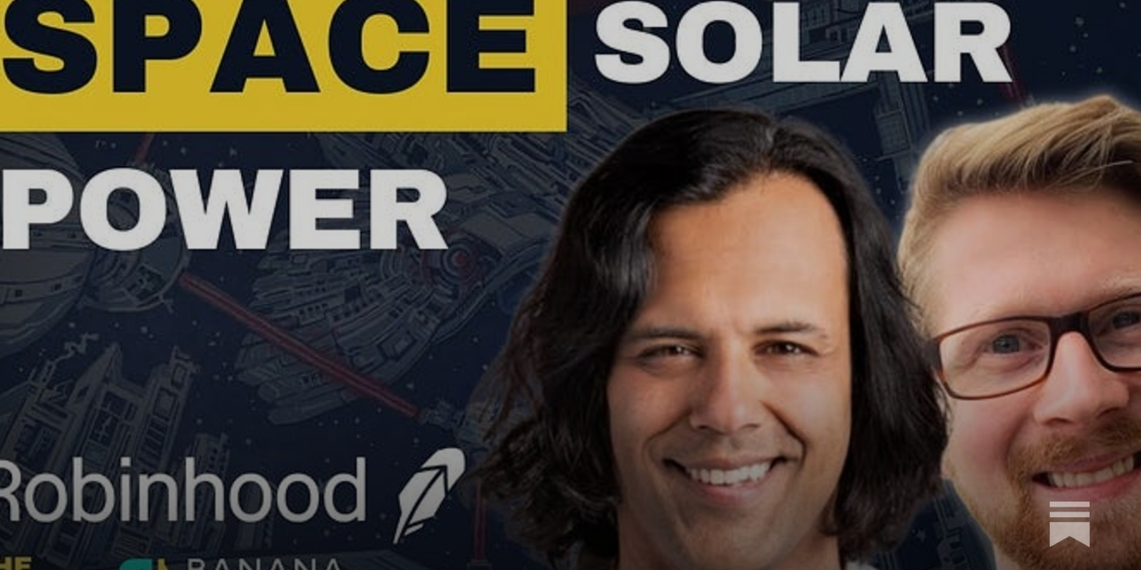 🎧🍌 Robinhood Co-founder Baiju Bhatt on the Journey to $40B, Building  Space Solar Power with Lasers