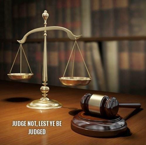 Judge not, lest ye be judged | Picture Quotes Judge not, lest ye be judged | Picture Quotes