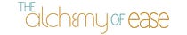 The Alchemy of Ease