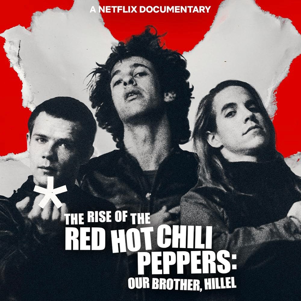 The Rise of the Red Hot Chili Peppers: Our Brother, Hillel