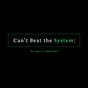 Can't Beat The System's avatar