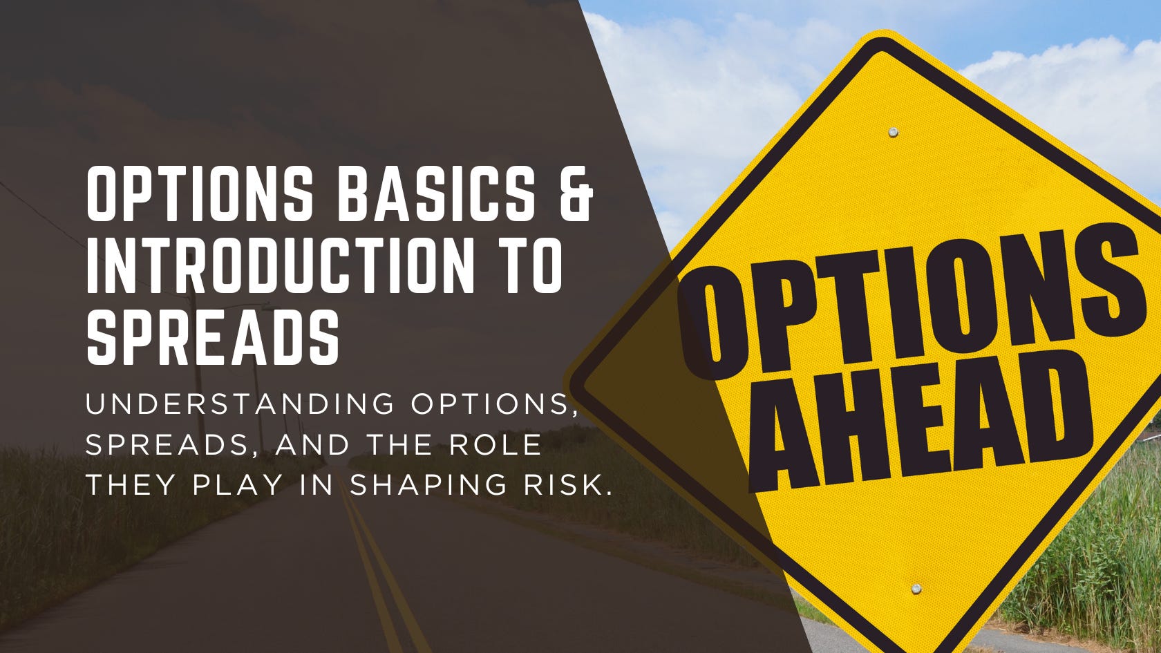 Options Basics & Introduction to Spreads Webinar