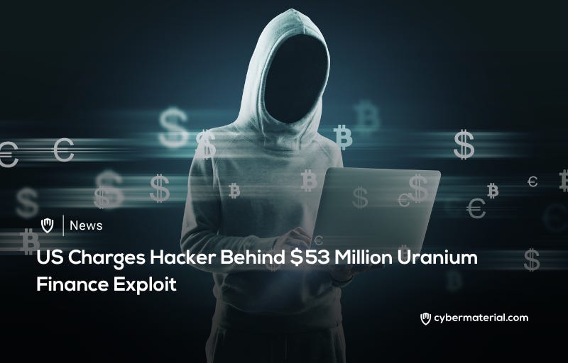 US Charges Hacker in  Million Uranium Scam