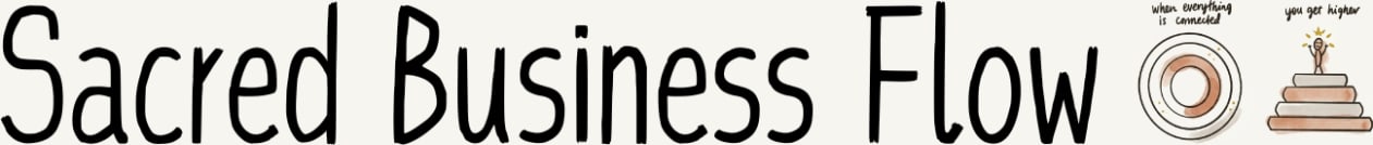 Sacred Business Flow