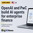 OpenAI and PwC build AI agents for finance team