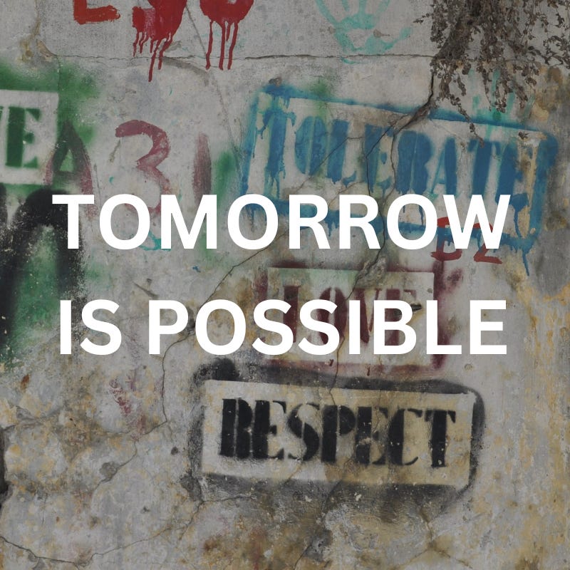 Tomorrow Is Possible