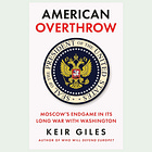 'AMERICAN OVERTHROW' - A Book Review