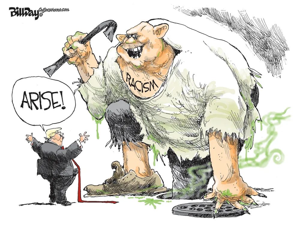 Political cartoon from Bill Day 
Trump to a huge ogre armed with a crowbar crawling out of a manhole: Arise!  