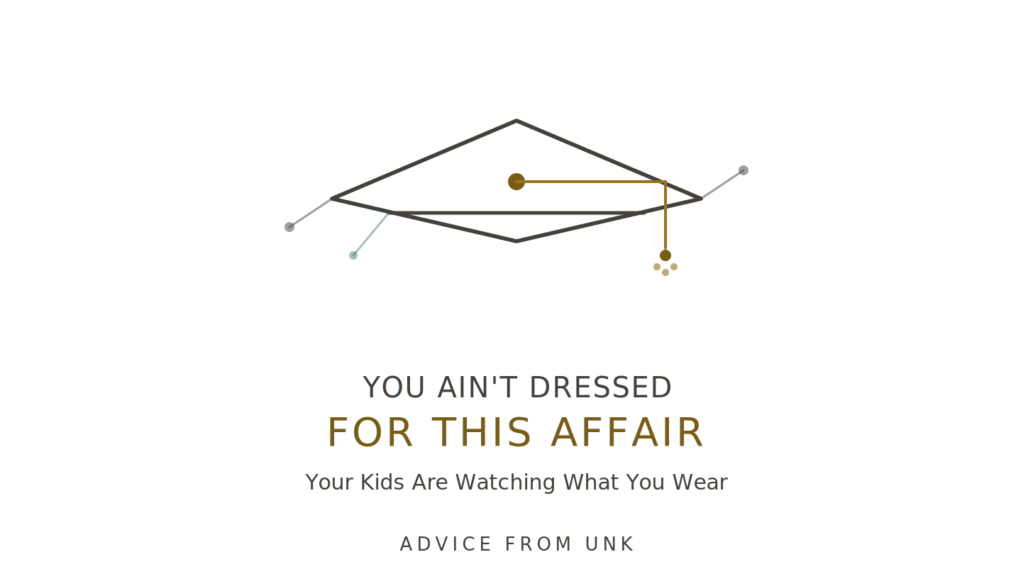Advice From Unk header — circuit-line graduation cap with brass tassel and node details, title You Ain't Dressed for This Affair