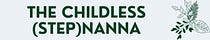The Childless (Step)Nanna