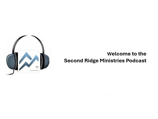 Second Ridge Ministries Podcasts